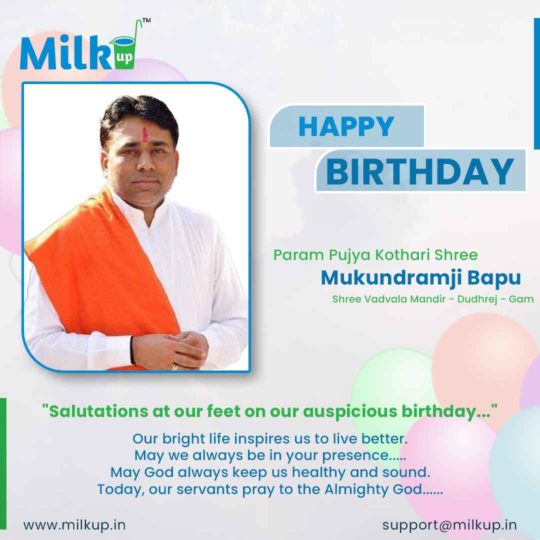Heartiest greetings on the auspicious birthday of Shri Mukandram Bapu, the most revered Kothari of Shri Vadwala Temple, Dudhrej Dham!
